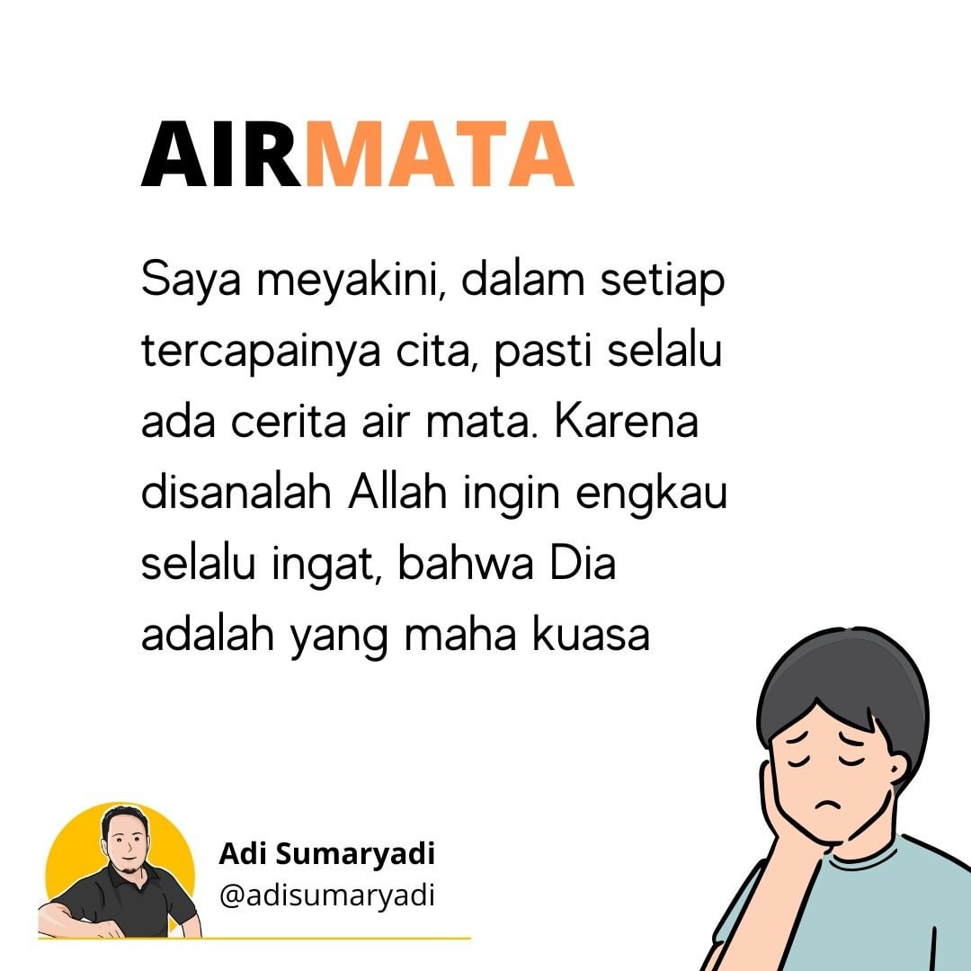 CITA DAN AIR MATA
.
Saya sering 