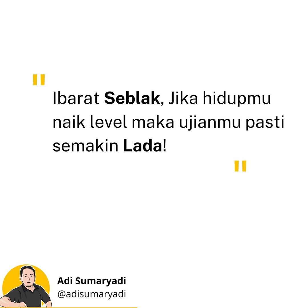 Naikan level hidupmu, biar makin 