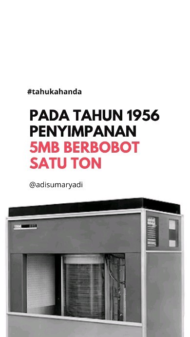 Hardisk tahun 1956 segede lemari. 