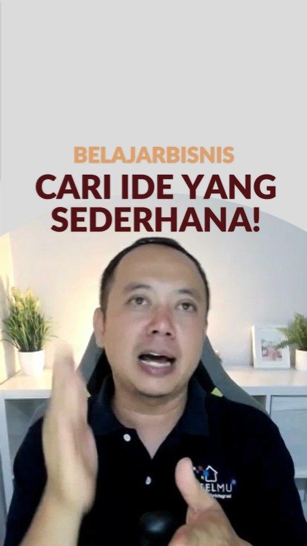 Kata seorang pakar mengatakan bahwa, fokuslah pada lingkungan terdekatmu. Ambil potensinya, ambil ceruknya, harus unik dan segera eksekusi, jangan kelamaan, ...