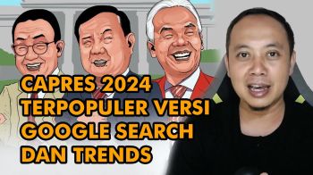 Capres 2024 Terpopuler Versi Google - Ganjar vs Anies vs Prabowo Siapa Menang?