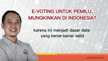 E-Voting Untuk Pemilu - Apakah Indonesia Bisa dan Siap?