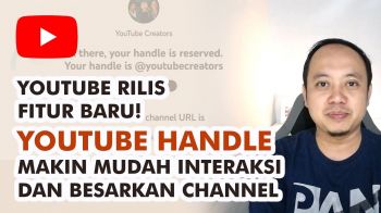 Youtube Handle, Fitur Baru Youtube yang Permudah Interaksi dan Mempromosikan Channel Youtube!